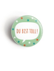 Button „Du bist toll!“