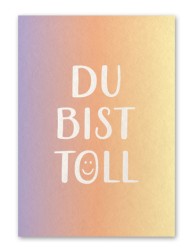 Karte „Du bist toll Typo“