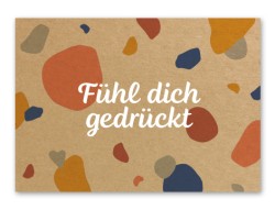 Karte „Fühl dich gedrückt“